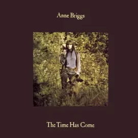 Виниловая пластинка Anne Briggs - The Time Has Come [New Vinyl LP] Colored Vinyl, Green