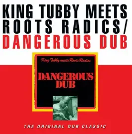 Виниловая пластинка King Tubby / Roots Radics - Dangerous Dub [New Vinyl LP]