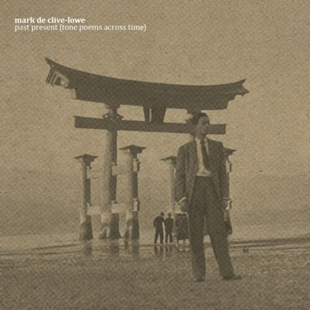 Виниловая пластинка Mark de Clive-Lowe – Past Present (Tone Poems Across Time) (Релиз 2025)