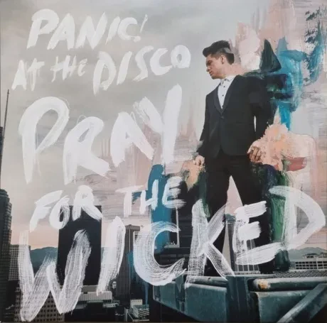 Виниловая пластинка Panic! At The Disco – Pray For The Wicked Sealed