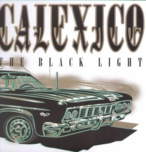 Виниловая пластинка Calexico – The Black Light (Релиз 1998)