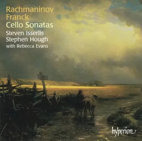 STEVEN ISSERLIS / STEPHEN HOUGH / REBECCA EVANS - Franck Rachmaninov: Cello Sonatas (CD-R) (CD-R)