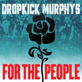 Виниловая пластинка Dropkick Murphys - For the People [Indie-Exclusive Jade Green Vinyl]