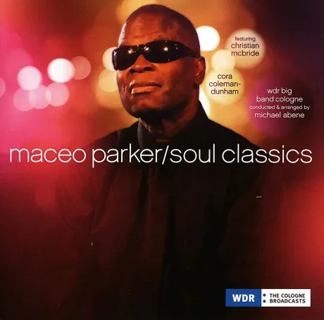 MACEO PARKER - Soul Classics (CD)