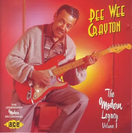 PEE WEE CRAYTON - The Modern Legacy Volume 1 (CD)