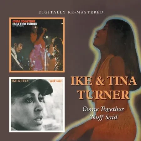 IKE & TINA TURNER - Come Together / 'Nuff Said (CD)