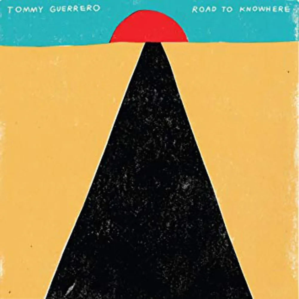 Виниловая пластинка Tommy Guerrero – Road To Knowhere 2019 Sealed