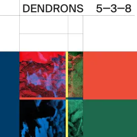 Виниловая пластинка Dendrons – 5-3-8 2022