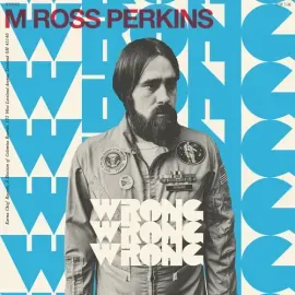Виниловая пластинка M Ross Perkins - Wrong Wrong Wrong [New 7" Vinyl]