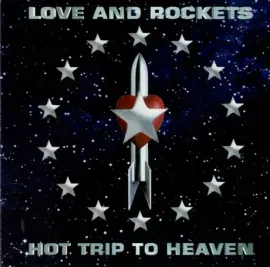 Виниловая пластинка Love and Rockets – Hot Trip To Heaven (2LP)