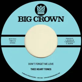 Thee Heart Tones - Don't Forget Me Love B/ W Sing Your Song NEW Vinyl