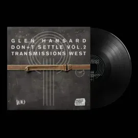 Виниловая пластинка Glen Hansard – Don't Settle (Vol. 2 - Transmissions West) (Релиз 2026)