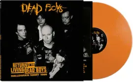 Виниловая пластинка Dead Boys – Return Of The Living Dead Boys - Halloween Night 1986 Релиз 2024
