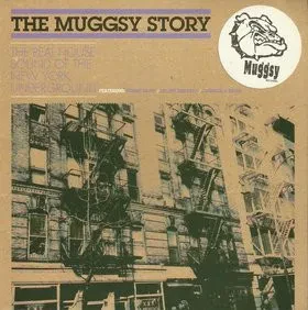 VARIOUS ARTISTS - The Muggsy Story (The Real House Sound Of The New York Underground) (CD)