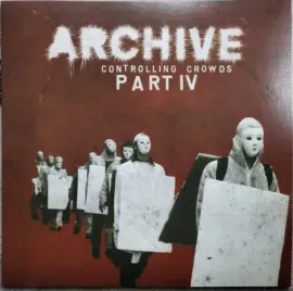 Виниловая пластинка Archive – Controlling Crowds Part IV