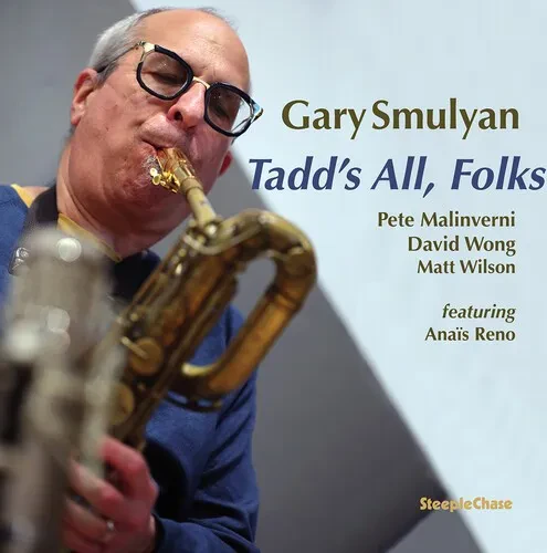 Виниловая пластинка Gary Smulyan – Dameron: Tadd’s All, Folks (Релиз 2025)