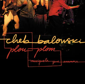 CHEB BALOWSKI - Plou Plom (CD)