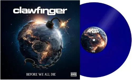 Виниловая пластинка Clawfinger - Before We All Die - Transparent Blue Vinyl [New Vinyl LP] Blue, Cle