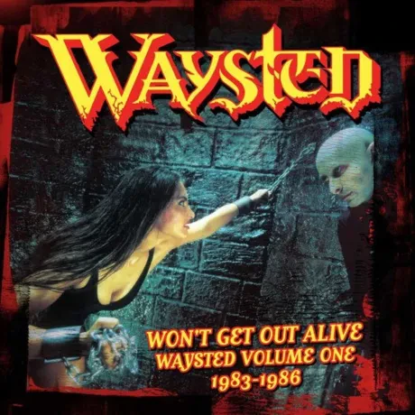 WAYSTED - Won't Get Out Alive (4CD)