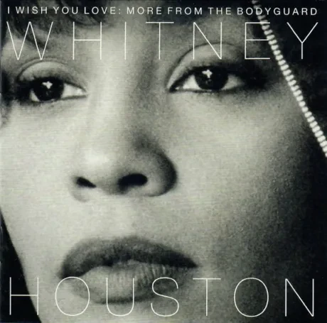 WHITNEY HOUSTON - I Wish You Love: More From The Bodyguard (CD)
