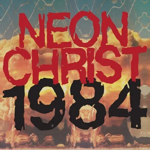 Виниловая пластинка Neon Christ - 1984 [New Vinyl LP]