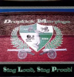 Виниловая пластинка Dropkick Murphys – Sing Loud Sing Proud (Релиз 2001)