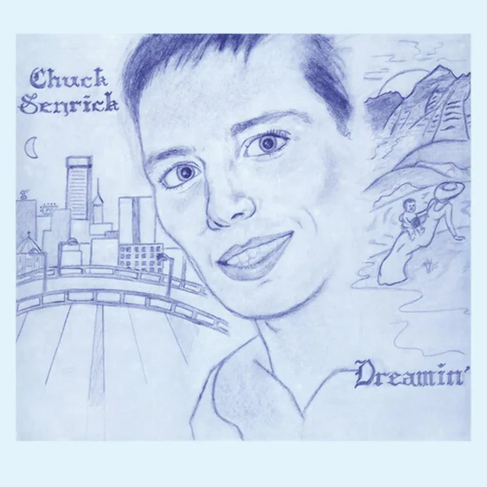 Виниловая пластинка Chuck Senrick – Dreamin' 2023 Sealed
