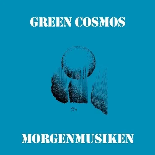 Виниловая пластинка Green Cosmos - Morgenmusiken [New Vinyl LP]