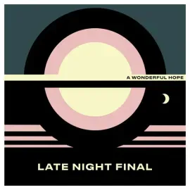 Виниловая пластинка Late Night Final - Wonderful Hope - Yellow [New Vinyl LP] Colored Vinyl, Yellow