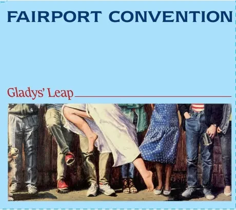 FAIRPORT CONVENTION - Glady's Leap (CD)