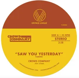 Виниловая пластинка Crowd Company – Saw You Yesterday / Can't Get Enough (Релиз 2017)