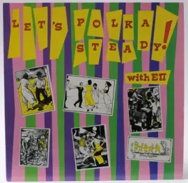 EDWARD THE SECOND AND THE RED HOT POLKAS - Polkasteady (CD)