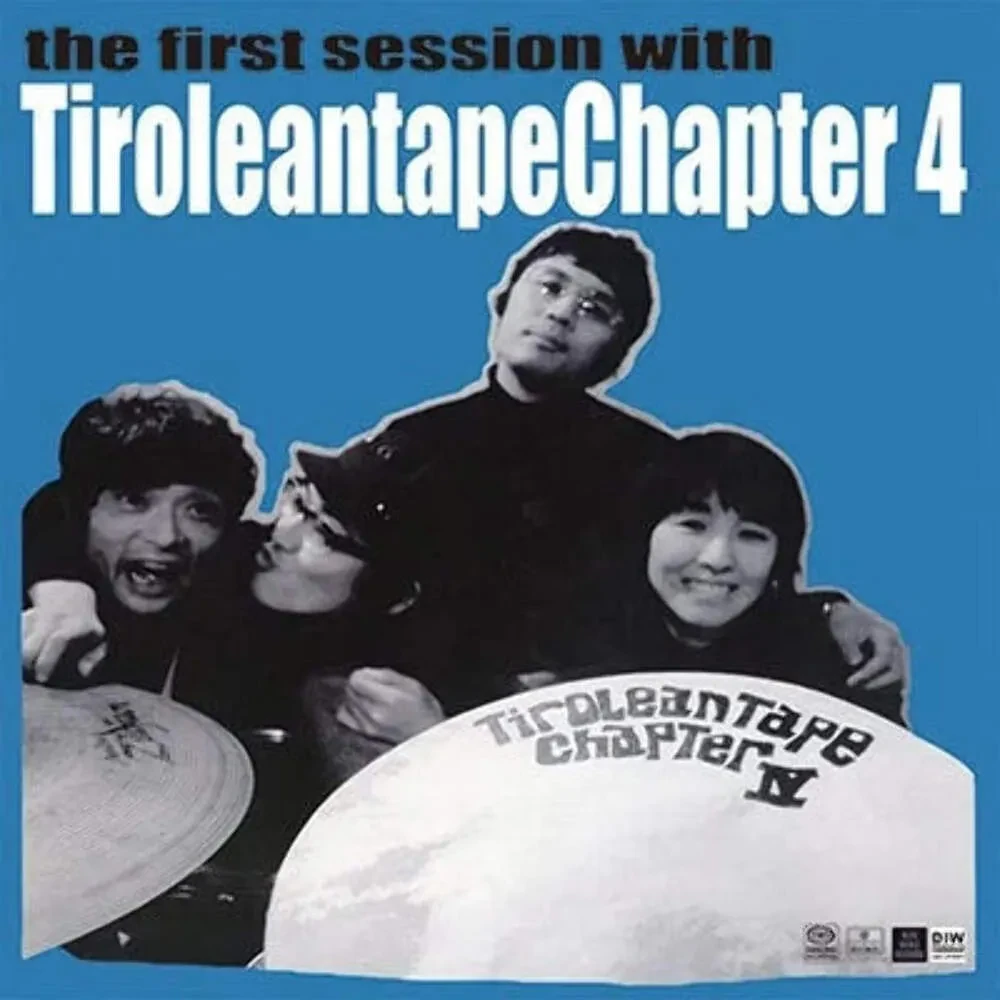 Виниловая пластинка Tiroleantape Chapter 4 – The First Session With Tiroleantape Chapter 4 (Релиз 2000)