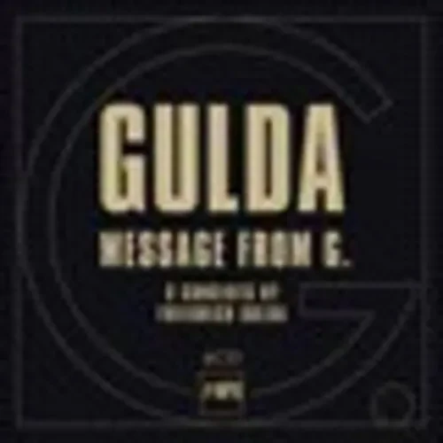 Виниловая пластинка Gulda / Gulda / Ande - Friedrich Gulda: Message from G [New Vinyl LP]