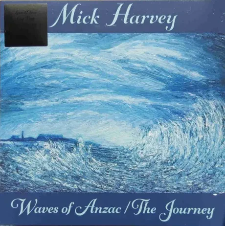 Виниловая пластинка MICK HARVEY – Waves Of Anzac / The Journey
