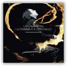 MINAFRA, LIVIO - La Fiamma E Il Cristallo (CD)