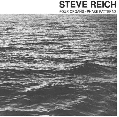 Виниловая пластинка Steve Reich – Four Organs / Phase Patterns (Релиз 1971)