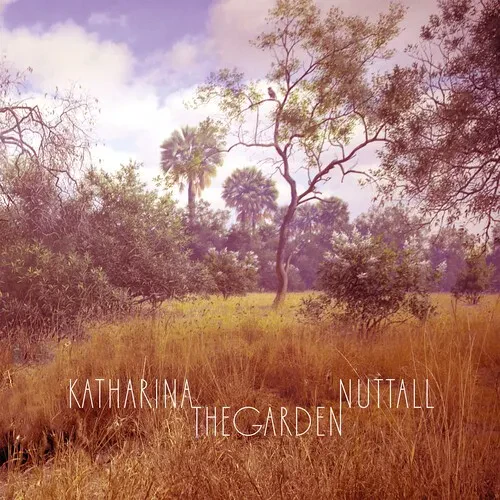 Виниловая пластинка Katharina Nuttall - The Garden [New Vinyl LP]