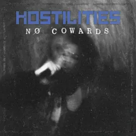 Виниловая пластинка Hostilities – NØ COWARDS 2022 Sealed