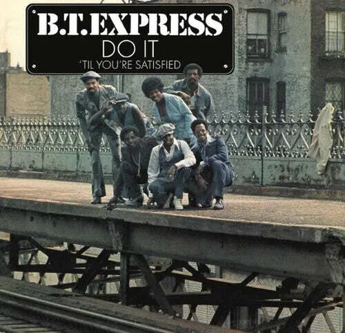 Виниловая пластинка B.T. Express - Do It 'til You're Satisfied [Clear Blue Vinyl] NEW Vinyl