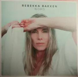 Виниловая пластинка Rebekka Bakken – Nord