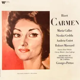 Виниловая пластинка Maria Callas / Nicolai Gedda, Andrea Guiot / Robert Massard – Bizet: Carmen