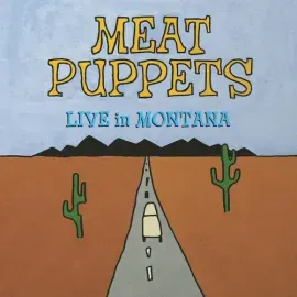 Виниловая пластинка Meat Puppets - Live In Montana [New Vinyl LP]