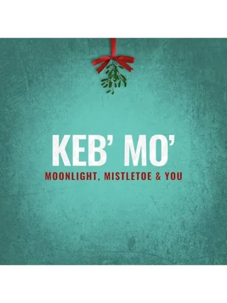 KEB' MO' - Moonlight, Mistletoe & You (CD)