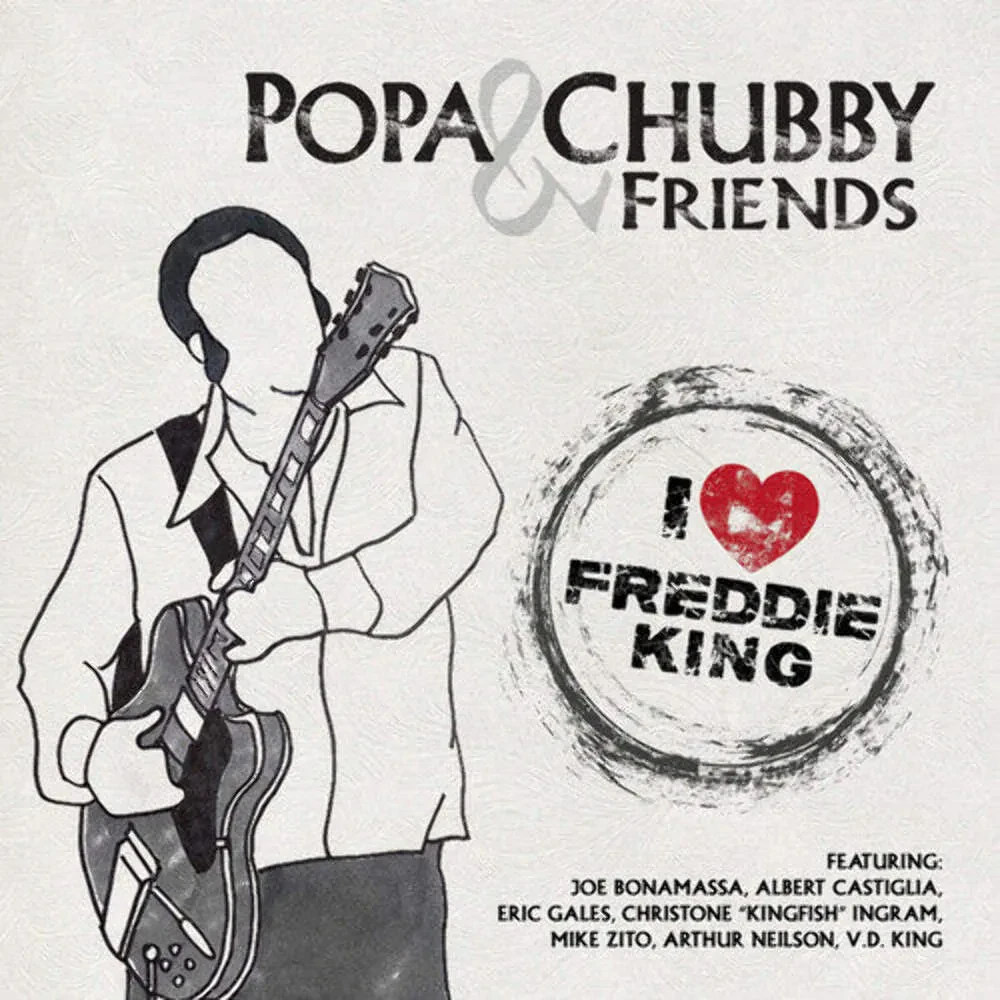 Виниловая пластинка Popa Chubby – I Love Freddie King Релиз 2025