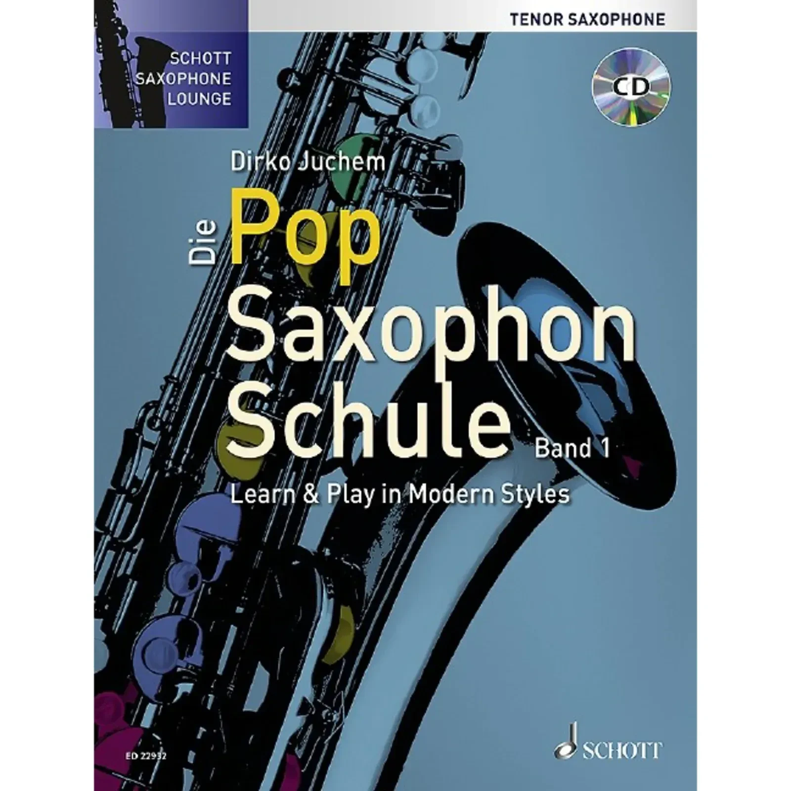 Учебное пособие Schott Music Die Pop Saxophon Schule