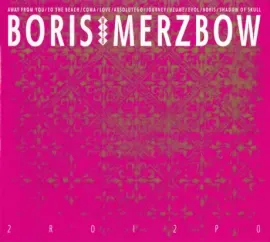 BORIS / MERZBOW - 2R0I2P0 (CD)