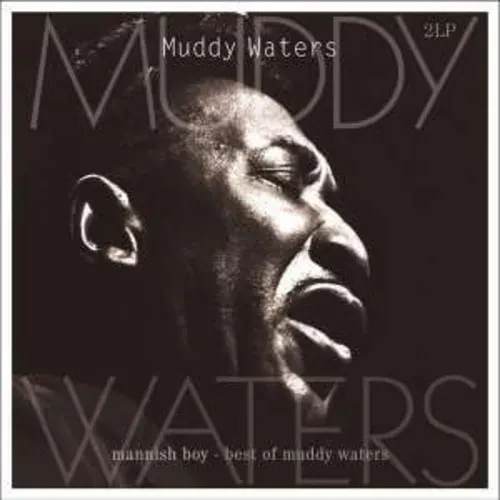 Виниловая пластинка Muddy Waters - Mannish Boy-Best of [New Vinyl LP] Holland - Import