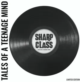 Виниловая пластинка Sharp Class - Tales Of A Teenage Mind [New Vinyl LP] UK - Import