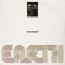 Earth - WEM Dominator (Live in London NW1, 2016) [Dark Star Effect Vinyl]